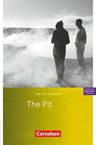 Cornelsen English Library - Für den Englischunterricht in der Sekundarstufe I - Fiction - Ab 8. Schuljahr / A2: The Pit - Lektüre (Cornelsen English Library, Fiction, Ab 8. Schuljahr / A2)