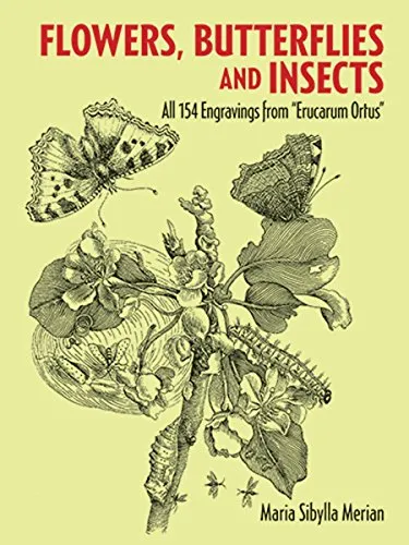 Flowers, Butterflies, and Insects: All 154 Engravings from "Erucarum Ortus (Dover Pictorial Archive Series)