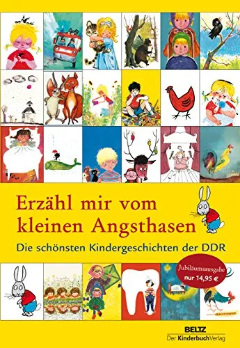 Erzähl mir vom kleinen Angsthasen: Die schönsten Kindergeschichten der DDR - Kindergeschichten aus der DDR, die Ängste spielerisch thematisieren und Kinder stärken. Perfekt für kleine Zuhörer!