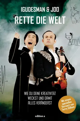 Rette die Welt: Wie du deine Kreativität weckst - Biografie über Kunst & Literatur, die inspiriert, die eigene Kreativität zu entfalten und somit positive Veränderungen in der Welt zu bewirken.