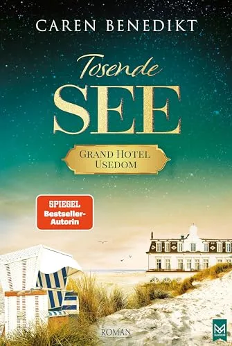Tosende See: Grand Hotel Usedom Band 3 | Historischer Roman mit Farbschnitt - Entdecken Sie den spannenden dritten Band der historischen Romanreihe "Tosende See: Grand Hotel Usedom" mit exklusivem Farbschnitt. Perfekt für Liebhaber von Geschichte und fesselnden Erzählungen! Ideal für Ihre Buchsammlung!,