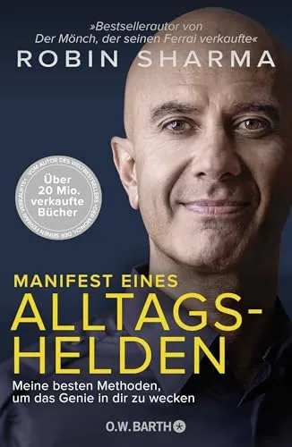 Manifest eines Alltagshelden: Meine besten Methoden, um das Genie in dir zu wecken - Inspirierendes Buch zur Selbstentfaltung vom Bestseller-Autor. Entdecken Sie effektive Methoden, um Ihr volles Potenzial zu entfalten und Ihre Träume zu verwirklichen.