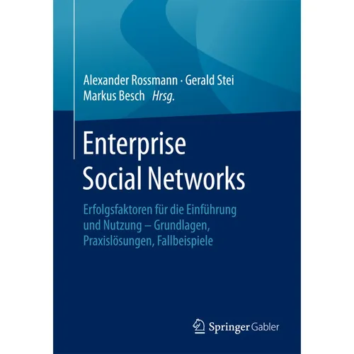 Springer Enterprise Social Networks (Englisch, Alexander Rossmann, Markus Besch, Gerald Stei, 2016) (55805483)
