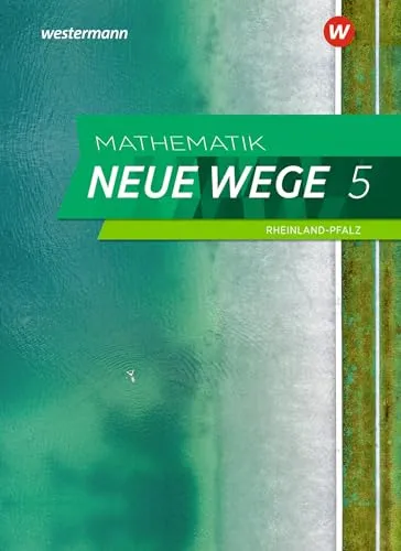 Mathematik Neue Wege SI - Schulbuch 5 für Rheinland-Pfalz 2022 - Mathematik Schulbuch für Sekundarstufe 1, bietet innovative Lernmethoden und praxisnahe Übungen für einen erfolgreichen Unterricht.