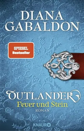 Diana Gabaldon; Barbara Schnell - Outlander: Feuer und Stein - Historischer Roman, ungekürzte Ausgabe mit 1136 Seiten, ideal für Fans von epischer Erzählkunst und packenden Abenteuern in der Outlander-Saga.