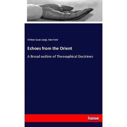 Hansebooks Echoes from the Orient (Deutsch, Kate Field, William Quan Judge, 2018) (56019065)