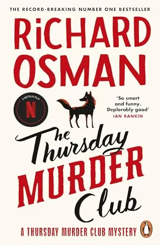 The Thursday Murder Club: The first novel in the multi-million copy bestselling murder mystery series (The Thursday Murder Club, 1)