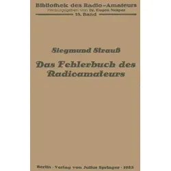 Das Fehlerbuch des Radioamateurs von Siegmund Strauß / Springer Berlin Heidelberg / Taschenbuch