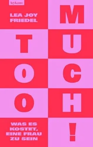 Too Much! Was es kostet, eine Frau zu sein - Soziologie-Referenz, beleuchtet die gesellschaftlichen und finanziellen Herausforderungen, mit denen Frauen konfrontiert sind.