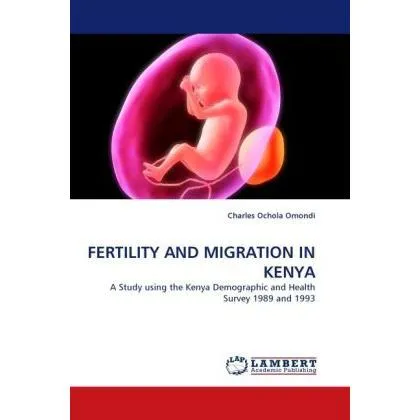 Lap Lambert Academic Fertility And Migration In Kenya (Charles Ochola Omondi, 2010) (55342655)