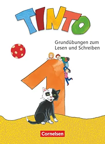 Tinto 1 - Neubearbeitung 2018 - 1. Schuljahr: Grundübungen zum Lesen und Schreiben