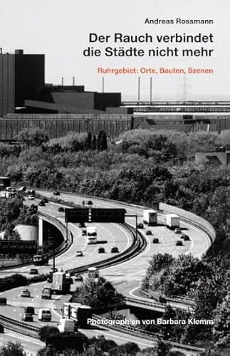 Walther König Der Rauch verbindet die Städte nicht mehr (Deutsch, Andreas Rossmann, 2012) (7414203)
