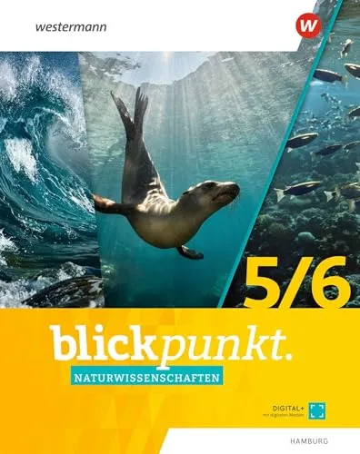 Blickpunkt Naturwissenschaften 2024 für Hamburg: Schulbuch 5/6 - Biologie Schulbuch für die Klassen 5/6, fördert das Verständnis für naturwissenschaftliche Zusammenhänge und unterstützt die Schulbildung nachhaltig.