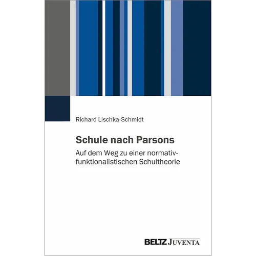 Juventa Schule nach Parsons (Deutsch, Richard Lischka-Schmidt, 2023) (40142675)