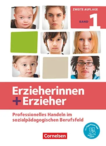 Erzieherinnen + Erzieher - Band 1: Professionelles Handeln im sozialpädagogischen Berufsfeld - Fachbuch für Erzieher, inklusive PagePlayer-App für interaktive Inhalte und praxisnahe Tipps im sozialpädagogischen Berufsfeld.