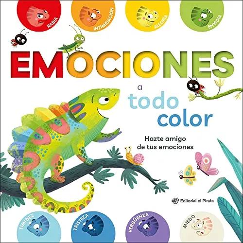 Emociones a todo color: Cuento con consejos sobre cómo gestionar las propias emociones - De cartón. En español