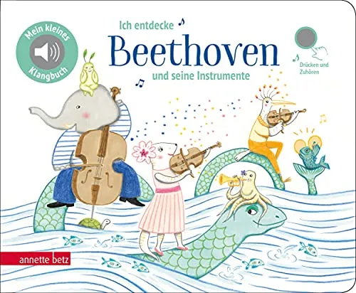 Ich entdecke Beethoven und seine Instrumente (Mein kleines Klangbuch): Pappbilderbuch mit Sound in hochwertiger Qualität