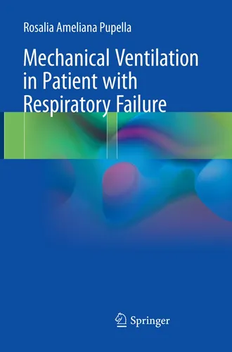 Mechanical Ventilation in Patient with Respiratory Failure Rosalia Ameliana Pupe