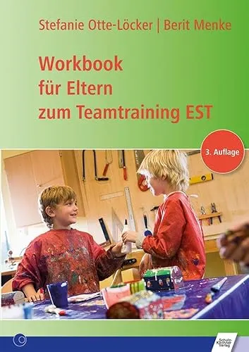 Workbook für Eltern zum Teamtraining EST - Medizin: Praktisches Workbook zur Unterstützung von Eltern im Teamtraining, fördert die Zusammenarbeit und Kommunikation in der Familie.