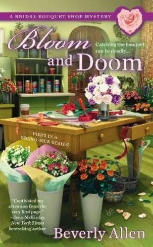 Beverly Allen Bloom and Doom (Taschenbuch) Bridal Bouquet Shop Mystery