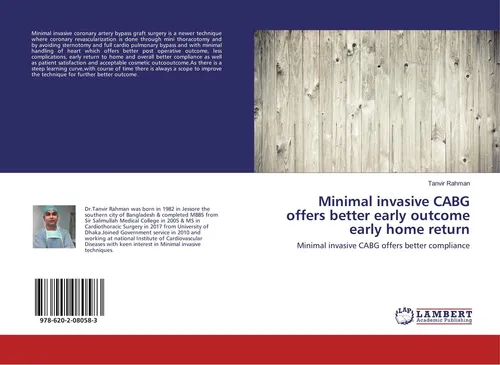 Minimal invasive CABG offers better early outcome early home return Tanvir Rahma