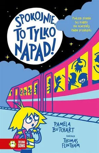 Szkolne szaleństwa Spokojnie to tylko napad (szalenstwa) PAMELA BUTCHART / Zielo