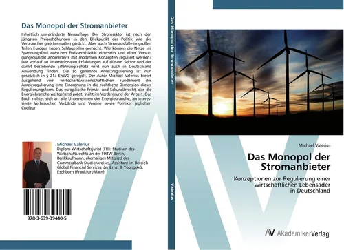Das Monopol der Stromanbieter von Michael Valerius - Fachbuch über die Regulierung von Stromanbietern, 116 Seiten, ideal für Studierende und Fachleute in Wirtschaft und Recht.