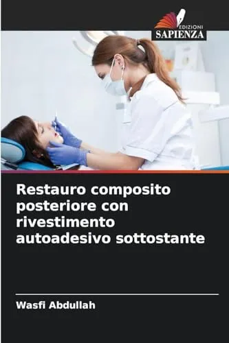 Restauro composito posteriore con rivestimento autoadesivo sottostante