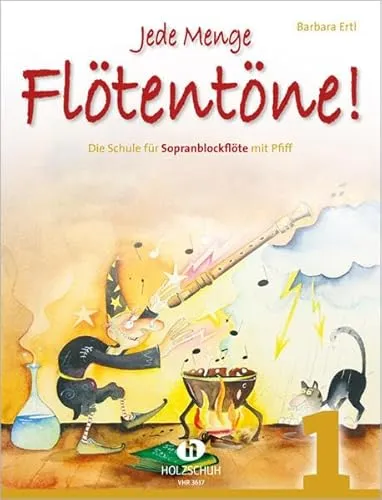 Jede Menge Flötentöne! 1: Die Schule für Sopranblockflöte mit Pfiff, barocke Griffweise