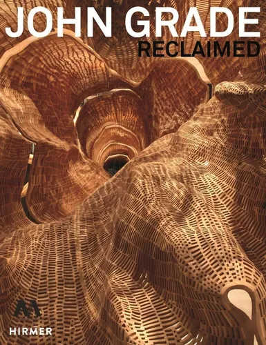 John Grade: Reclaimed Ausstellungskatalog - Ausstellungskatalog, der die beeindruckenden Werke von John Grade präsentiert und die Verbindung von Kunst und Natur beleuchtet.