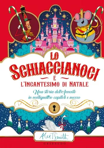 Lo Schiaccianoci e l'incantesimo di Natale (Albi illustrati)