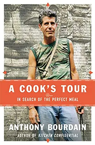 A Cook's Tour: In Search of the Perfect Meal - Abenteuer & Reiseberichte, entdecken Sie kulinarische Schätze und inspirierende Geschichten von Anthony Bourdain in diesem einzigartigen Kochbuch.