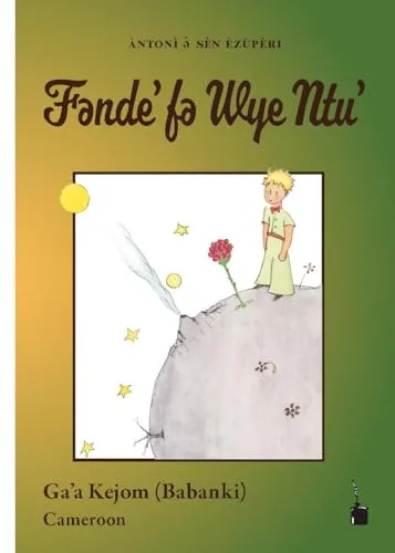 Fende’ fe Wye Ntu’: Der kleine Prinz - Ga'a Kejom (Babanki, Kamerun)