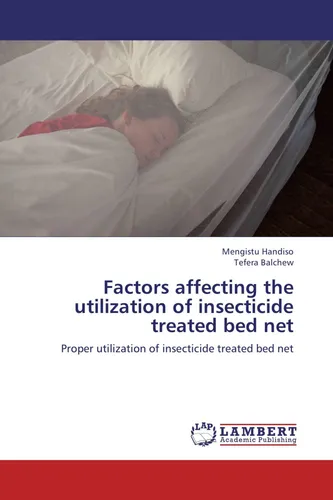 Factors affecting the utilization of insecticide treated bed net Mengistu Handis
