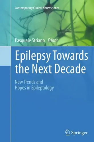 Epilepsy Towards the Next Decade Pasquale Striano