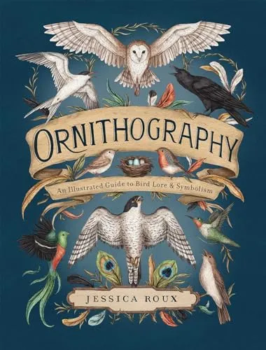 Ornithography: An Illustrated Guide to Bird Lore & Symbolism - Bücher – Entdecken Sie die faszinierende Welt der Vögel mit 224 reich illustrierten Seiten und tiefgreifenden Symboliken.