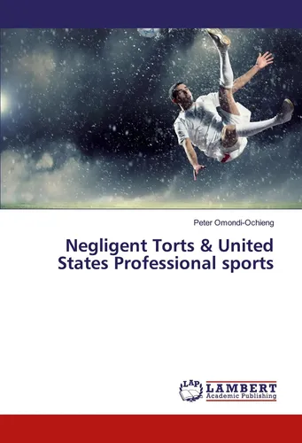 Peter Omondi-Ochieng | Negligent Torts & United States Professional sports