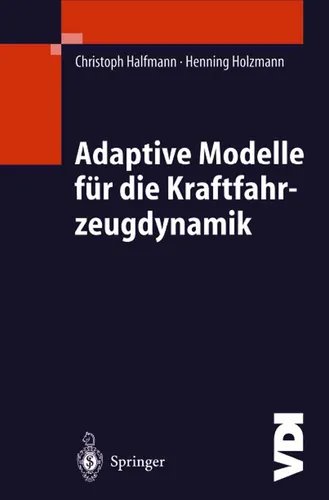 Adaptive Modelle für die Kraftfahrzeugdynamik (VDI-Buch) - Fachbuch über adaptive Modelle in der Fahrzeugdynamik, ideal für Ingenieure und Technikbegeisterte, um innovative Ansätze zu verstehen.