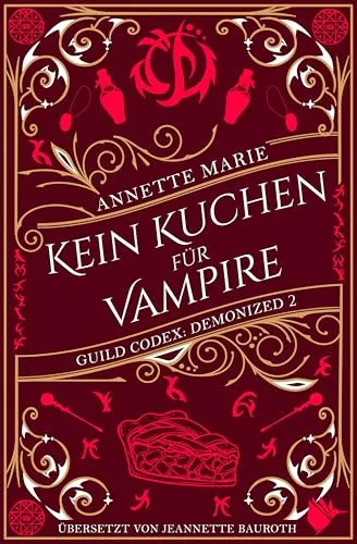 Kein Kuchen für Vampire (Guild Codex: Demonized)