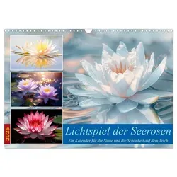 Lichtspiel der Seerosen (Wandkalender 2025 DIN A3 quer) CALVENDO Monatskalender von Steffen Gierok-Latniak / Calvendo / Kalender