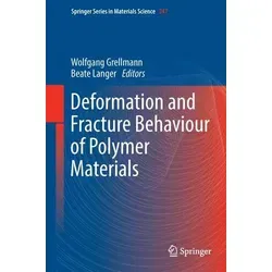 Deformation and Fracture Behaviour of Polymer Materials - Springer Series in Materials Science 247 - Fachbuch über die Verformung und Bruchverhalten von Polymermaterialien, ideal für Studierende und Fachleute in Materialwissenschaften.