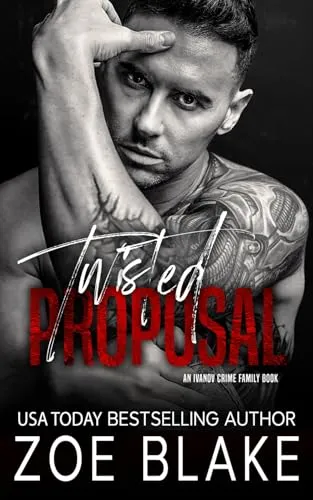 Twisted Proposal: A Dark Mafia Arranged Marriage Romance (Ivanov Crime Family, Band 5)