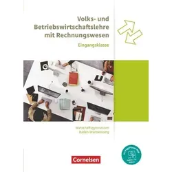 Wirtschaftsgymnasium Baden-Württemberg Eingangsklasse. Profil Wirtschaft - VWL und BWL mit ReWe - Schülerbuch