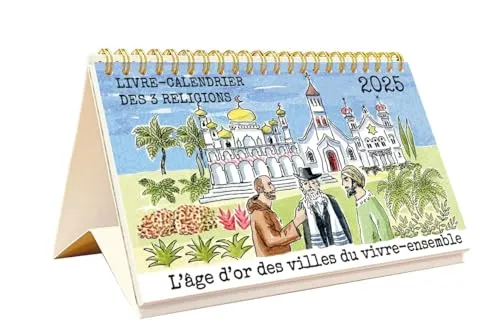 Livre-calendrier des trois religions 2025 - L'âge d'or des villes du vivre-ensemble