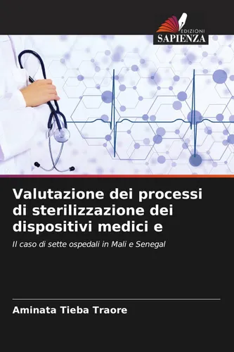 Valutazione dei processi di sterilizzazione dei dispositivi medici e Aminata Tiè
