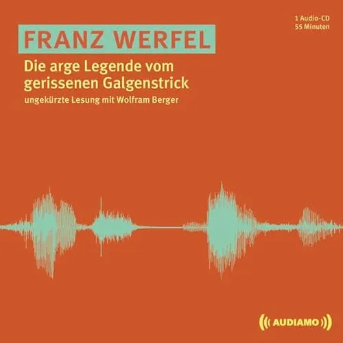 Die arge Legende vom gerissenen Galgenstrick: CD Standard Audio Format, Lesung