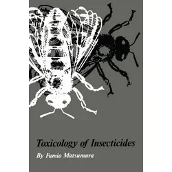 Toxicology of Insecticides - Belletristik über die faszinierende Welt der Insektizide und deren Auswirkungen auf die Umwelt und Gesundheit.