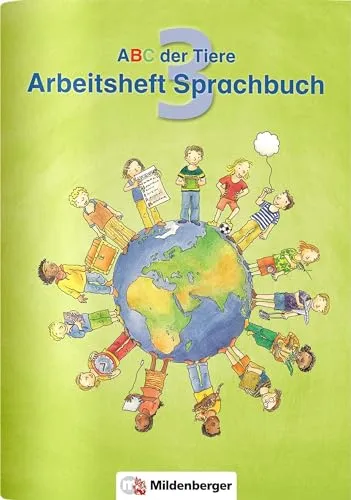 ABC der Tiere 3 · Arbeitsheft zum Sprachbuch · Ausgabe Bayern: LehrplanPLUS Bayern: Zur Zulassung vorgesehen