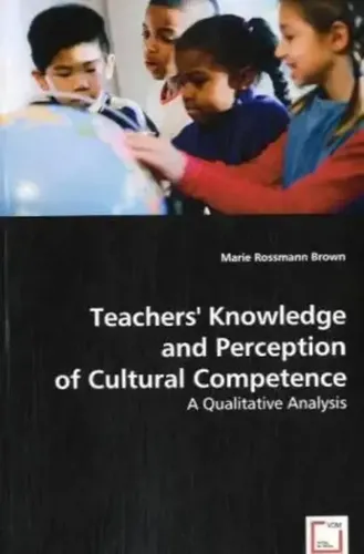 Marie Rossmann Brown | Teachers' Knowledge and Perception of Cultural Competence
