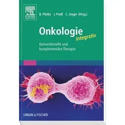 Onkologie: Integrative Ansätze für Therapie - Entdecken Sie innovative Konzepte zur Unterstützung der Onkologie. Dieses Buch bietet wertvolle Einblicke in konventionelle und komplementäre Methoden für eine umfassende Therapiegestaltung.
